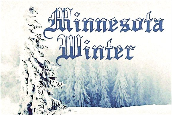 Minnesota Winter: A Blackletter Font With Genuine Design Muscle