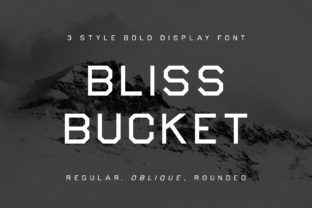 Stronger Campaign Fonts Start With Bliss Bucket Family