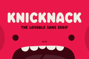 Why Knicknack is the Friendly Font Your Brand Might Be Missing