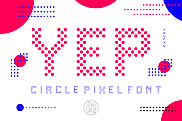 Yep: A Dot-Made Typeface That Feels Like Pure Maker Magic